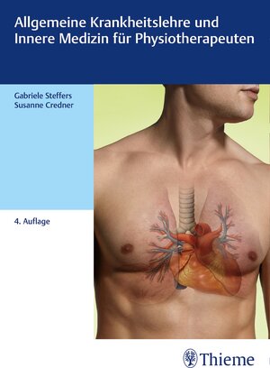 Buchcover Allgemeine Krankheitslehre und Innere Medizin für Physiotherapeuten | Gabriele Steffers | EAN 9783132437760 | ISBN 3-13-243776-X | ISBN 978-3-13-243776-0
