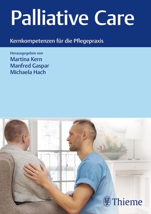 Buchcover Palliative Care: Kernkompetenzen für die Pflegepraxis  | EAN 9783132437876 | ISBN 3-13-243787-5 | ISBN 978-3-13-243787-6