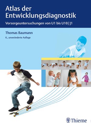 Buchcover Atlas der Entwicklungsdiagnostik  | EAN 9783132438606 | ISBN 3-13-243860-X | ISBN 978-3-13-243860-6
