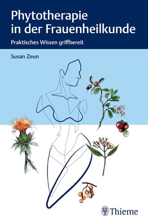 Buchcover Phytotherapie in der Frauenheilkunde | Susan Zeun | EAN 9783132441996 | ISBN 3-13-244199-6 | ISBN 978-3-13-244199-6