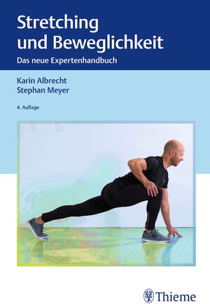 Buchcover Stretching und Beweglichkeit | Karin Albrecht | EAN 9783132442610 | ISBN 3-13-244261-5 | ISBN 978-3-13-244261-0