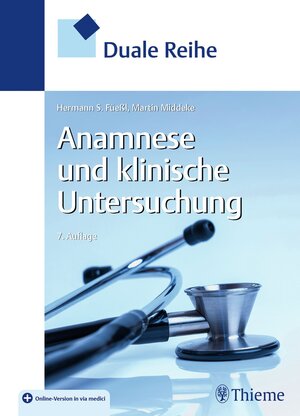 Buchcover Duale Reihe Anamnese und Klinische Untersuchung | Hermann S. Füeßl | EAN 9783132443099 | ISBN 3-13-244309-3 | ISBN 978-3-13-244309-9