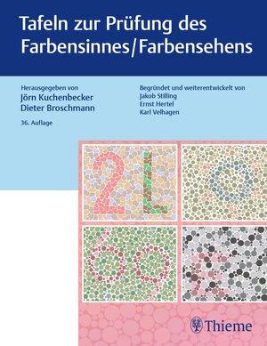 Buchcover Tafeln zur Prüfung des Farbensinnes / Farbensehens | Jörn Kuchenbecker | EAN 9783132447561 | ISBN 3-13-244756-0 | ISBN 978-3-13-244756-1