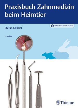 Buchcover Praxisbuch Zahnmedizin beim Heimtier | Stefan Gabriel | EAN 9783132447622 | ISBN 3-13-244762-5 | ISBN 978-3-13-244762-2