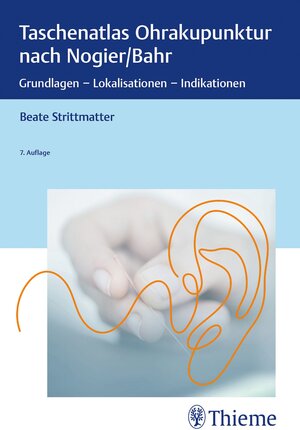Buchcover Taschenatlas Ohrakupunktur nach Nogier/Bahr | Beate Strittmatter | EAN 9783132451582 | ISBN 3-13-245158-4 | ISBN 978-3-13-245158-2