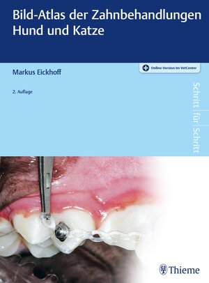 Buchcover Bild-Atlas der Zahnbehandlungen Hund und Katze | Markus Eickhoff | EAN 9783132452121 | ISBN 3-13-245212-2 | ISBN 978-3-13-245212-1