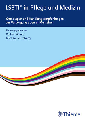 Buchcover LSBTI* in Pflege und Medizin  | EAN 9783132455184 | ISBN 3-13-245518-0 | ISBN 978-3-13-245518-4