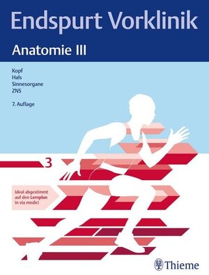 Buchcover Endspurt Vorklinik: Anatomie III | EAN 9783132458932 | ISBN 3-13-245893-7 | ISBN 978-3-13-245893-2