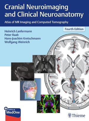 Buchcover Cranial Neuroimaging and Clinical Neuroanatomy  | EAN 9783132578708 | ISBN 3-13-257870-3 | ISBN 978-3-13-257870-8