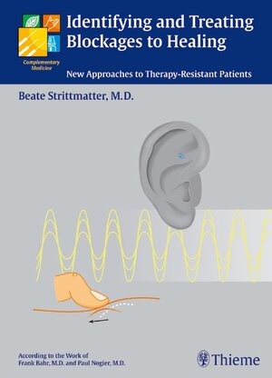 Buchcover Identifying and Treating Blockages to Healing | Beate Strittmatter | EAN 9783132579804 | ISBN 3-13-257980-7 | ISBN 978-3-13-257980-4