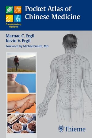 Buchcover Pocket Atlas of Chinese Medicine | Marnae C. Ergil | EAN 9783132579866 | ISBN 3-13-257986-6 | ISBN 978-3-13-257986-6