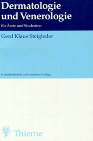 Buchcover Dermatologie und Venerologie | Gerd K Steigleder | EAN 9783134873061 | ISBN 3-13-487306-0 | ISBN 978-3-13-487306-1