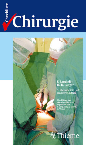 Buchcover Checkliste Chirurgie | Felix Largiadèr | EAN 9783135225081 | ISBN 3-13-522508-9 | ISBN 978-3-13-522508-1