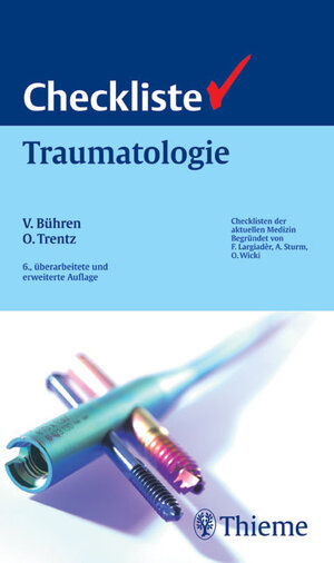 Buchcover Checkliste Traumatologie | Volker Bühren | EAN 9783135981062 | ISBN 3-13-598106-1 | ISBN 978-3-13-598106-2