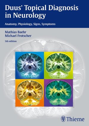Buchcover Duus' Topical Diagnosis in Neurology | Mathias Bähr | EAN 9783136128053 | ISBN 3-13-612805-2 | ISBN 978-3-13-612805-3