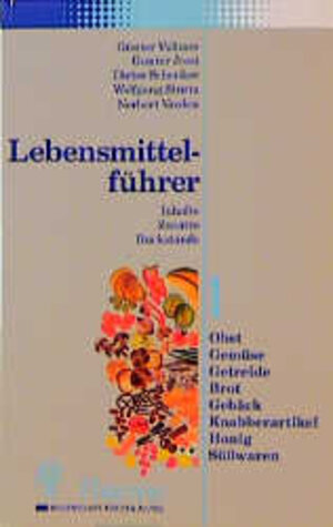 Buchcover Lebensmittelführer / Obst, Gemüse, Getreide, Brot, Knabberartikel, Honig, Süsswaren | Günter Vollmer | EAN 9783137509028 | ISBN 3-13-750902-5 | ISBN 978-3-13-750902-8