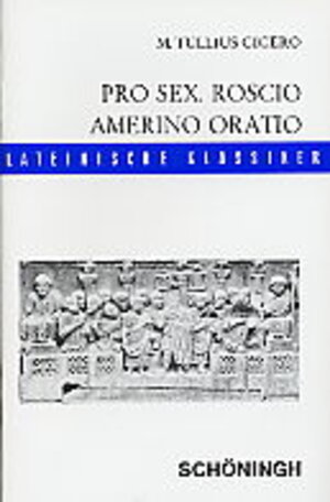 Buchcover Pro Sex. Roscio Amerino oratio | Cicero | EAN 9783140107020 | ISBN 3-14-010702-1 | ISBN 978-3-14-010702-0