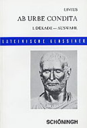 Buchcover Ab urbe condita | Livius | EAN 9783140107105 | ISBN 3-14-010710-2 | ISBN 978-3-14-010710-5