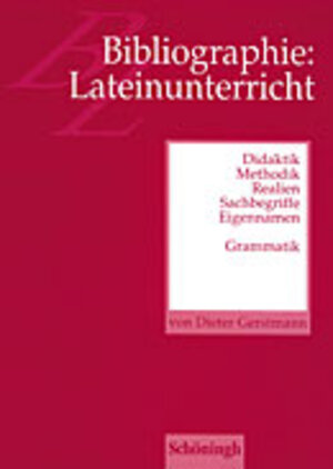 Buchcover Bibliographie: Lateinunterricht | Dieter Gerstmann | EAN 9783140111195 | ISBN 3-14-011119-3 | ISBN 978-3-14-011119-5