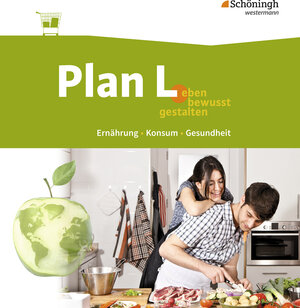 Buchcover Plan L. - Leben bewusst gestalten - Ernährung, Konsum, Gesundheit | Sabine Hetzer | EAN 9783140188005 | ISBN 3-14-018800-5 | ISBN 978-3-14-018800-5