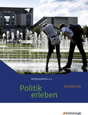 Buchcover Politik erleben - Sozialkunde - Stammausgabe | Birgit Ackermann | EAN 9783140238267 | ISBN 3-14-023826-6 | ISBN 978-3-14-023826-7
