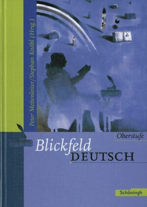 Buchcover Blickfeld Deutsch / Blickfeld Deutsch - Oberstufe - Ausgabe 2003  | EAN 9783140282277 | ISBN 3-14-028227-3 | ISBN 978-3-14-028227-7
