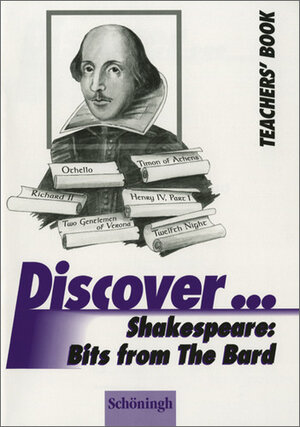 Buchcover Discover...Topics for Advanced Learners / William Shakespeare: Bits From The Bard | Norbert Timm | EAN 9783140400978 | ISBN 3-14-040097-7 | ISBN 978-3-14-040097-8