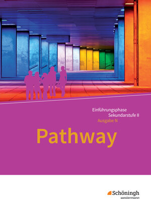 Buchcover Pathway - Englisch für die Einführungsphase der gymnasialen Oberstufe - Ausgabe Niedersachsen u.a. | Iris Edelbrock | EAN 9783140402309 | ISBN 3-14-040230-9 | ISBN 978-3-14-040230-9