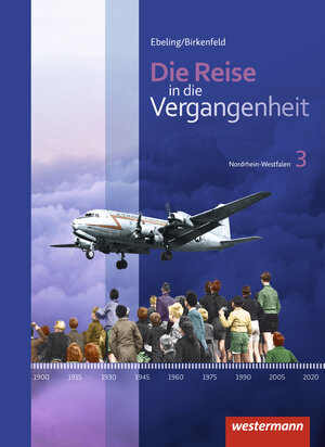 Buchcover Die Reise in die Vergangenheit - Ausgabe 2012 für Nordrhein-Westfalen | Rudolf Bonna | EAN 9783141107531 | ISBN 3-14-110753-X | ISBN 978-3-14-110753-1