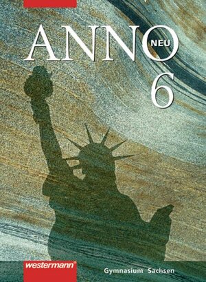 Buchcover ANNO - Ausgabe 2004 für Gymnasien in Sachsen | Ulrich Baumgärtner | EAN 9783141109900 | ISBN 3-14-110990-7 | ISBN 978-3-14-110990-0