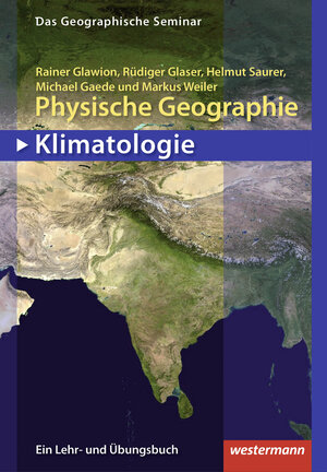 Buchcover Physische Geographie - Klimatologie | Rainer Glawion | EAN 9783141603736 | ISBN 3-14-160373-1 | ISBN 978-3-14-160373-6