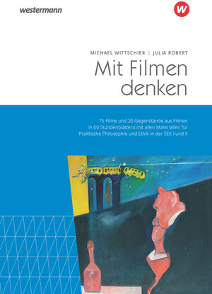 Buchcover Mit Filmen denken | Michael Wittschier | EAN 9783141619973 | ISBN 3-14-161997-2 | ISBN 978-3-14-161997-3
