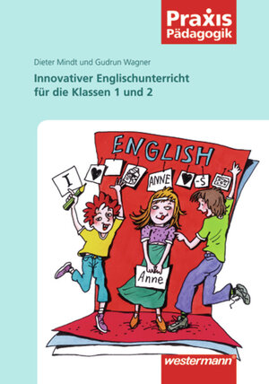 Buchcover Praxis Pädagogik / Innovativer Englischunterricht für die Klassen 1 und 2 | Dieter Mindt | EAN 9783141621174 | ISBN 3-14-162117-9 | ISBN 978-3-14-162117-4