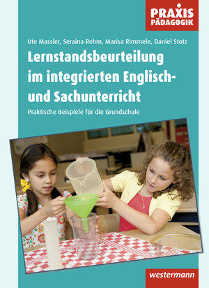 Buchcover Praxis Pädagogik / Lernstandsbeurteilungen im integrierten Englisch- und Sachunterricht | Ute Massler | EAN 9783141621457 | ISBN 3-14-162145-4 | ISBN 978-3-14-162145-7