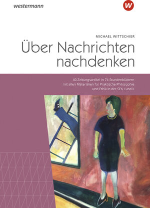 Buchcover Über Nachrichten nachdenken | Michael Wittschier | EAN 9783141622140 | ISBN 3-14-162214-0 | ISBN 978-3-14-162214-0