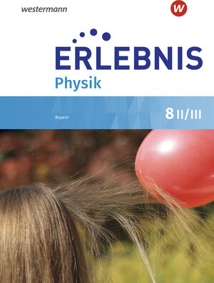 Buchcover Erlebnis Physik - Ausgabe 2019 für Realschulen in Bayern  | EAN 9783141954517 | ISBN 3-14-195451-8 | ISBN 978-3-14-195451-7