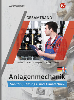 Buchcover Anlagenmechanik Gesamtband | Wolfgang Miller | EAN 9783142212999 | ISBN 3-14-221299-X | ISBN 978-3-14-221299-9