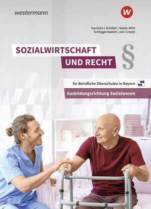 Buchcover Sozialwirtschaft und Recht für Berufliche Oberschulen in Bayern | Anke Garricks | EAN 9783142217956 | ISBN 3-14-221795-9 | ISBN 978-3-14-221795-6