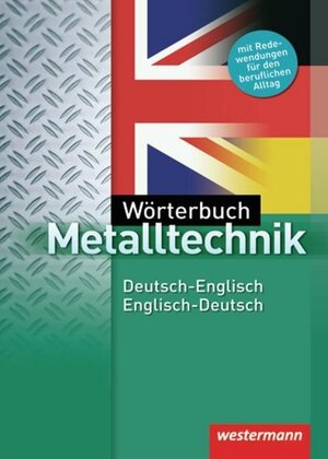 Buchcover Wörterbuch Metalltechnik | Dietmar Falk | EAN 9783142225043 | ISBN 3-14-222504-8 | ISBN 978-3-14-222504-3