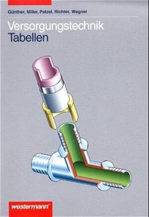 Anlagenmechanik für Sanitär-, Heizungs- und Klimatechnik. Tabellen