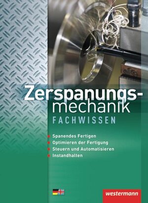 Buchcover Zerspanungsmechanik | Jürgen Kaese | EAN 9783142313306 | ISBN 3-14-231330-3 | ISBN 978-3-14-231330-6