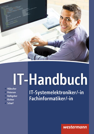 Buchcover IT-Handbuch IT-Systemelektroniker/-in Fachinformatiker/-in / IT-Handbuch | Heinrich Hübscher | EAN 9783142350479 | ISBN 3-14-235047-0 | ISBN 978-3-14-235047-9