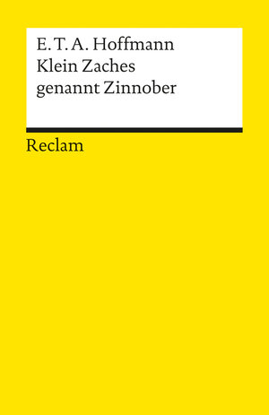Buchcover Klein Zaches genannt Zinnober | E T A Hoffmann | EAN 9783150003060 | ISBN 3-15-000306-7 | ISBN 978-3-15-000306-0
