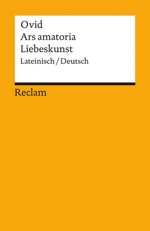 Ars amatoria /Liebeskunst: Lat. /Dt.