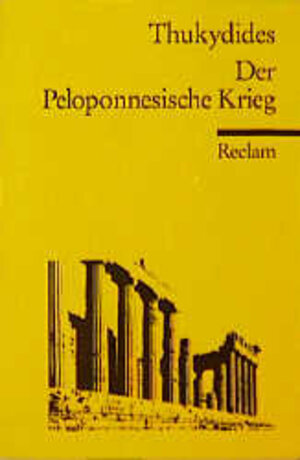 Buchcover Der Peloponnesische Krieg | Thukydides | EAN 9783150018071 | ISBN 3-15-001807-2 | ISBN 978-3-15-001807-1