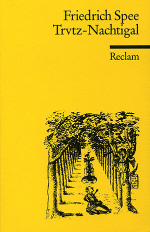 Friedrich Spee: Trvtz-Nachtigal (Trutznachtigal, Trutz-Nachtigal). Kritische Ausgabe nach der Trierer Handschrift (3150025966)