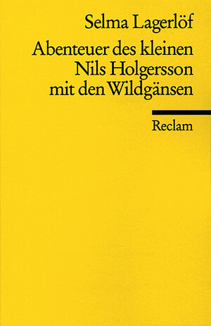Buchcover Abenteuer des kleinen Nils Holgersson mit den Wildgänsen (Auswahl) | Selma Lagerlöf | EAN 9783150076699 | ISBN 3-15-007669-2 | ISBN 978-3-15-007669-9