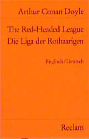 Buchcover The Red-Headed League /Die Liga der Rothaarigen | Arthur C Doyle | EAN 9783150079171 | ISBN 3-15-007917-9 | ISBN 978-3-15-007917-1