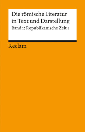Buchcover Die römische Literatur in Text und Darstellung. Lat. /Dt. / Republikanische Zeit I (Poesie)  | EAN 9783150080665 | ISBN 3-15-008066-5 | ISBN 978-3-15-008066-5