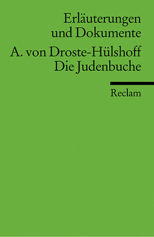 Buchcover Erläuterungen und Dokumente zu Annette von Droste-Hülshoff: Die Judenbuche | Walter Huge | EAN 9783150081457 | ISBN 3-15-008145-9 | ISBN 978-3-15-008145-7
